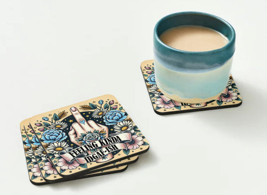 Feeling IDGAF-ISH Coaster - great for home, office or gifting