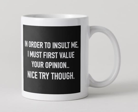 Funny mug for yourself, or for gifting to add friend or colleague.