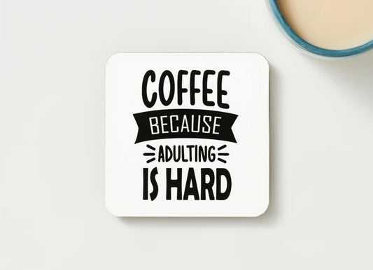 Funny Coaster - great for home, office or gifting